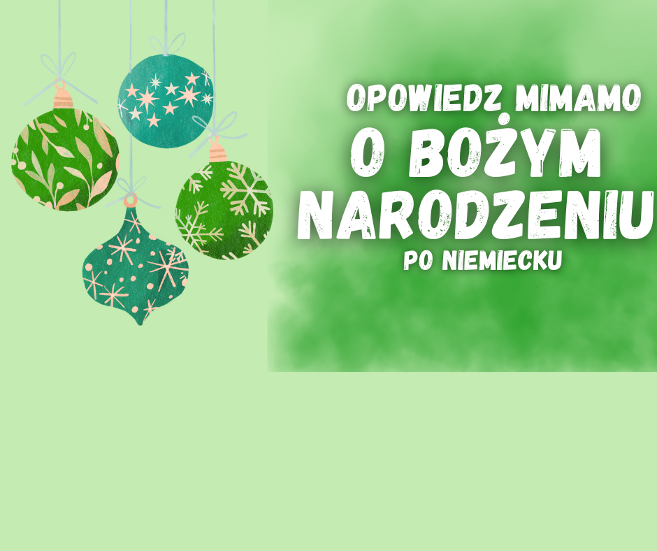 Opowiedz MiMamo po niemiecku o Bożym Narodzeniu - program dla dziecka i rodzica
