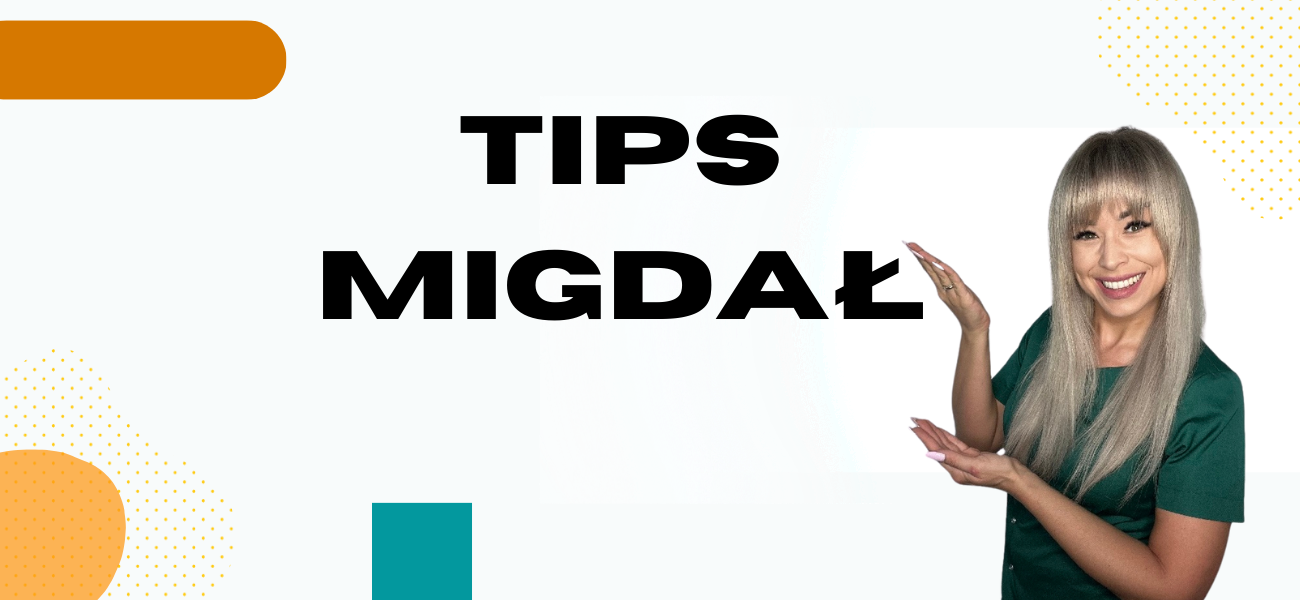 Szkolenie: Tips Migdał