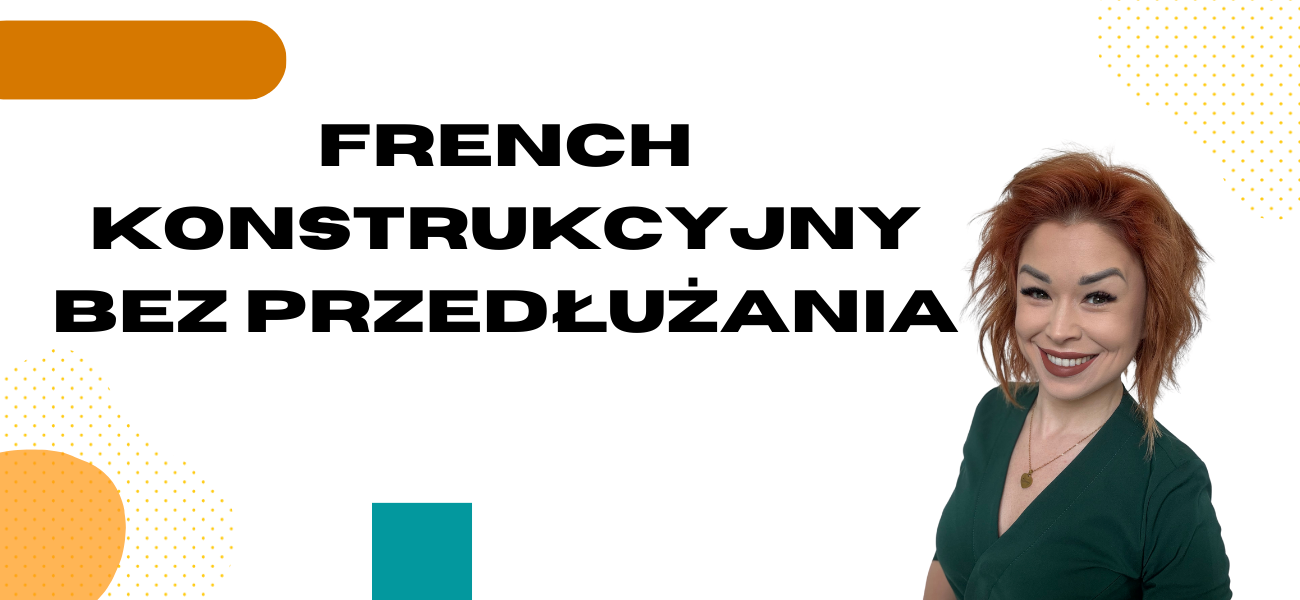 Szkolenie: French Konstrukcyjny bez przedłużenia