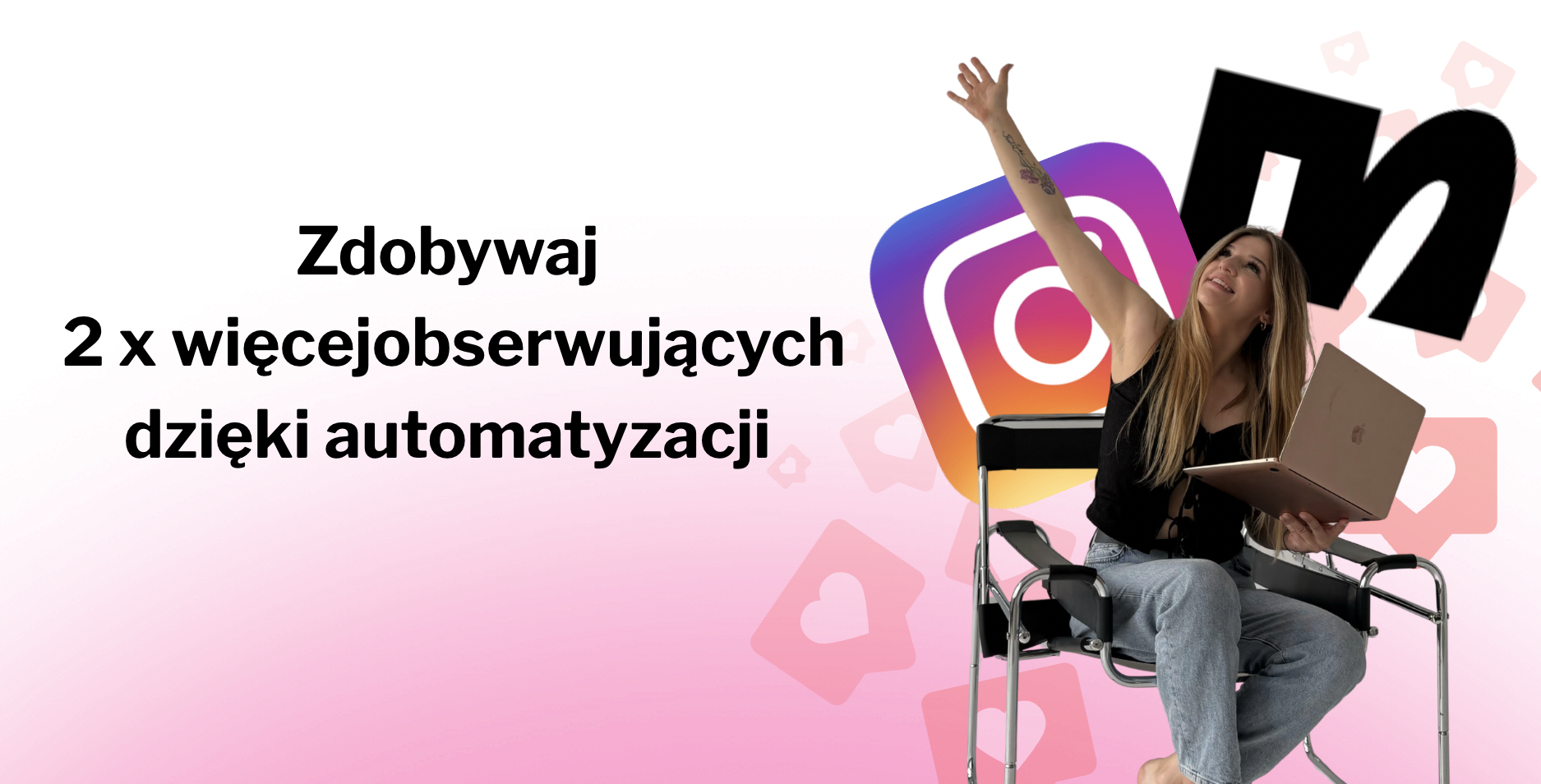 Pozyskuj 2x więcej obserwujących dzięki Manychat