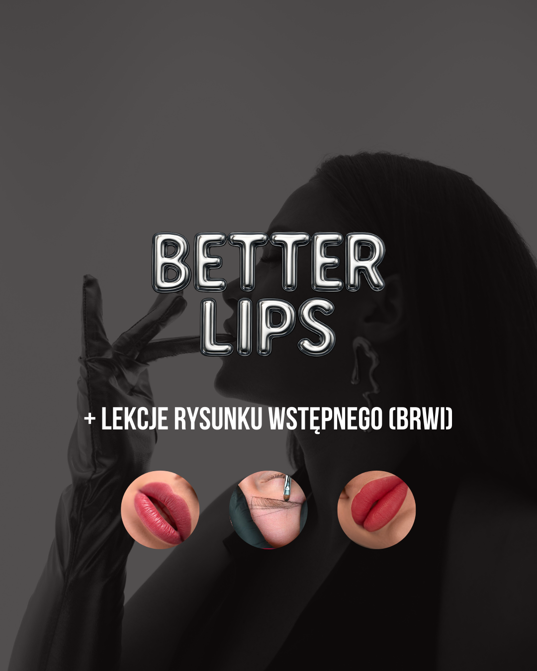 BETTER LIPS & LEKCJE RYSUNKU (BRWI)