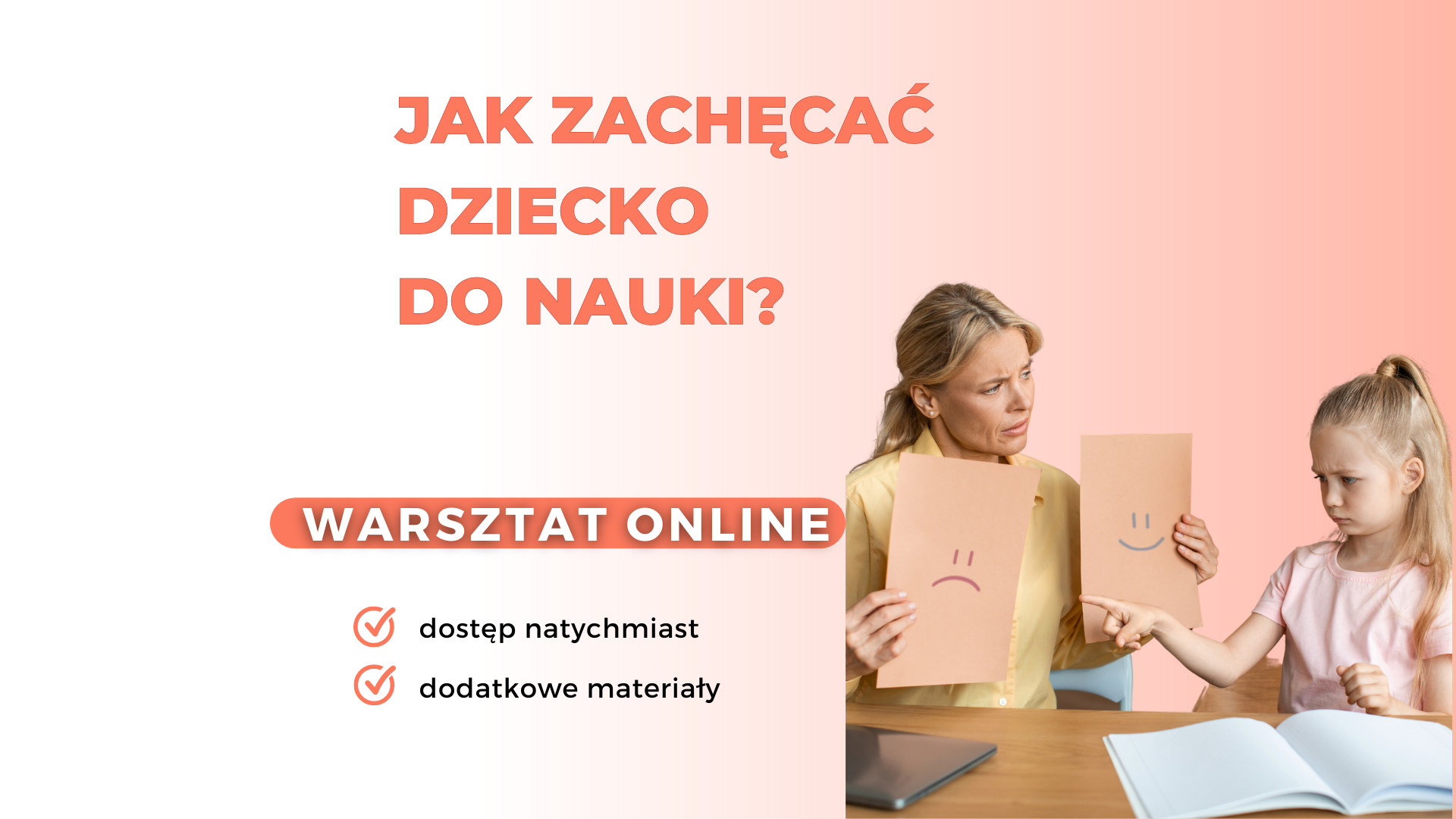 Jak zachęcać dziecko do nauki? Warsztat online dla rodziców i nauczycieli