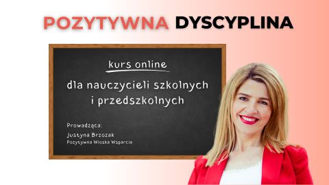 Pozytywna Dyscyplina dla nauczycieli Kurs Online ze Wsparciem 12 m-cy