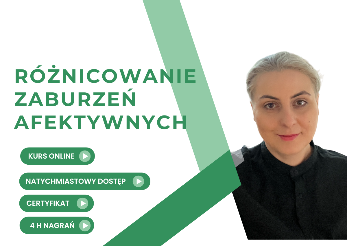 Różnicowanie zaburzeń afektywnych - kurs online