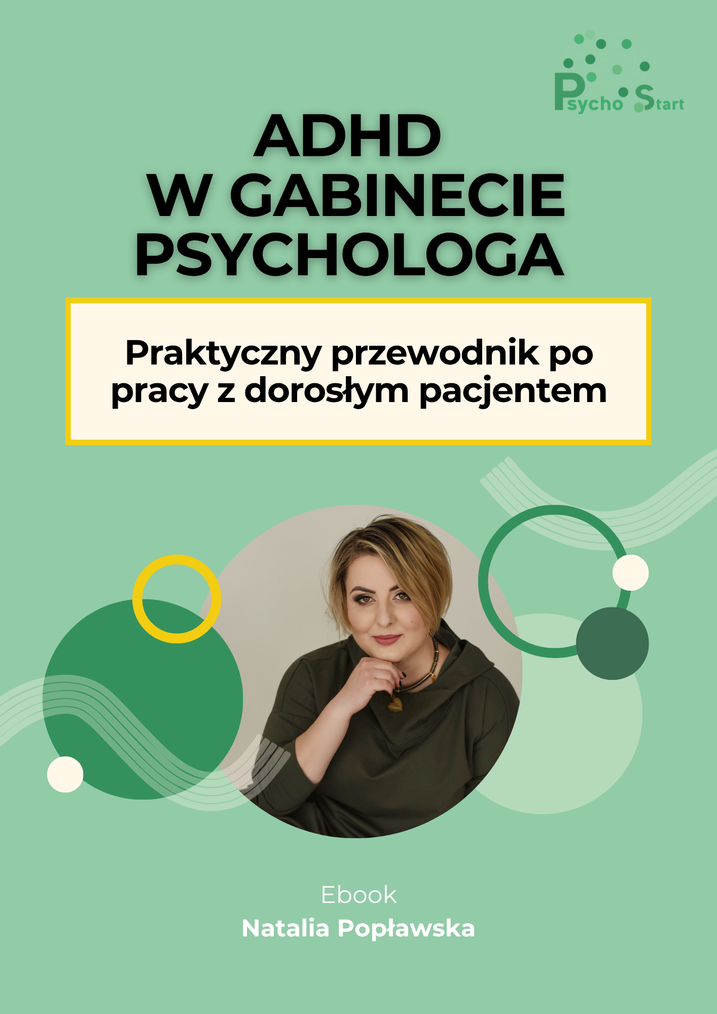 ADHD w gabinecie psychologa. Praktyczny przewodnik po pracy z dorosłym pacjentem
