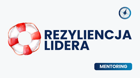 Rezyliencja Lidera: certyfikowany raport + 5h mentoringu 1:1