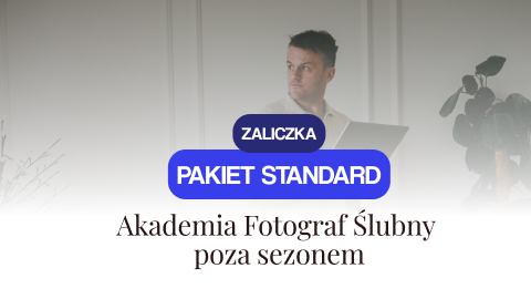 Akademia - Pakiet Standard / Zaliczka
