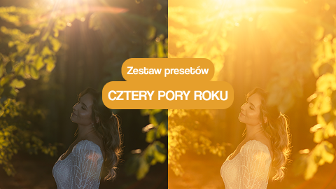 Zestaw presetów do Lightrooma - Cztery Pory Roku