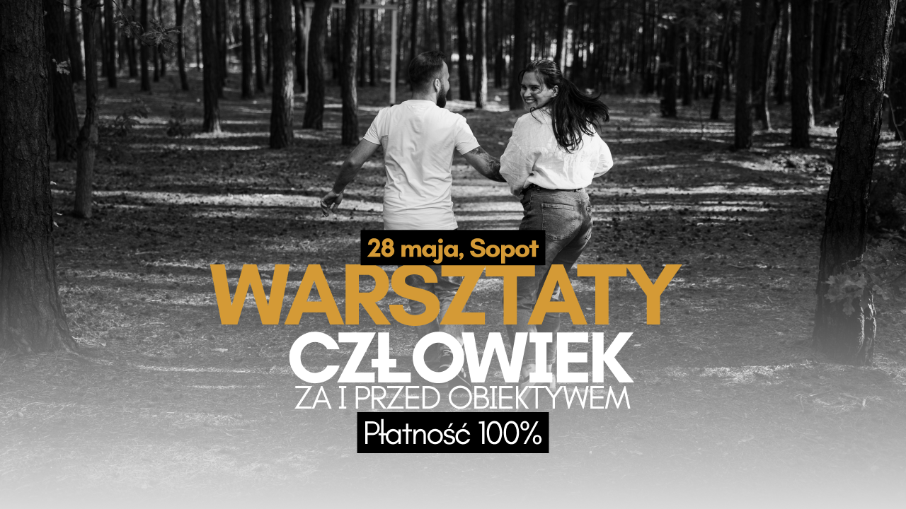 Warsztaty fotograficzne - SOPOT -  