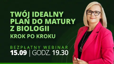 Webinar - Matura biologia - Twój idealny plan do matury z biologii – krok po kroku