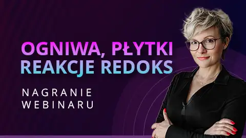 Nagranie webinaru - Matura chemia - Ogniwa Płytki Reakcje redoks