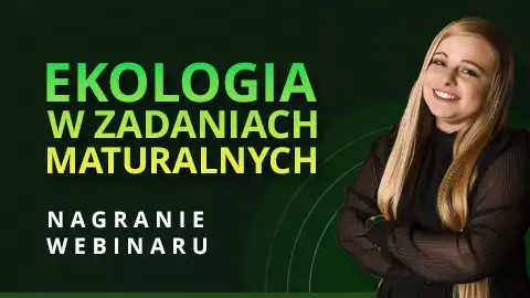 Matura biologia 2026 - Ekologia w zadaniach maturalnych. Logiczna ekologia: analiza danych, wykresów i wnioskowanie bez zgadywania | Webinar