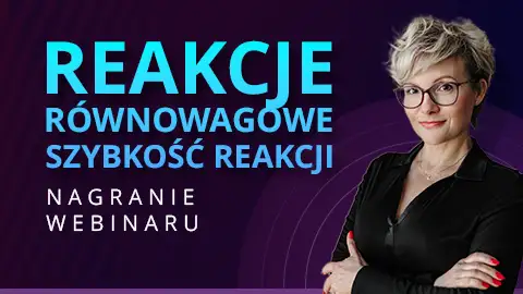 Matura chemia 2026 – Równowaga chemiczna i szybkość reakcji krok po kroku | Webinar