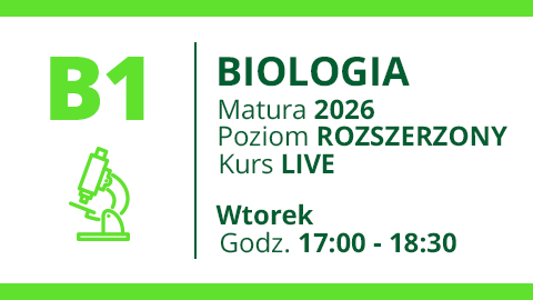 Grupa B1 - BIOLOGIA - Matura 2026 Rozszerzenie Live