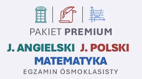 Pakiet PREMIUM | J. ANGIELSKI + J. POLSKI + MATEMATYKA E8 2027