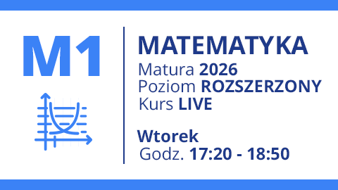 Grupa M1 - MATEMATYKA - Matura 2026 Rozszerzenie Live
