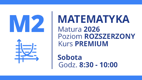 Grupa M2 - MATEMATYKA - Matura 2026 Rozszerzenie Premium