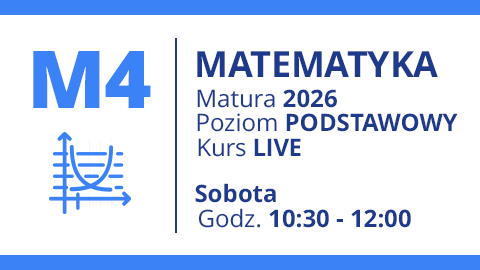 Grupa M4 - MATEMATYKA - Matura 2026 Podstawa Live