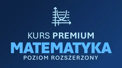 MATEMATYKA - Matura 2028 Rozszerzenie | Kurs PREMIUM