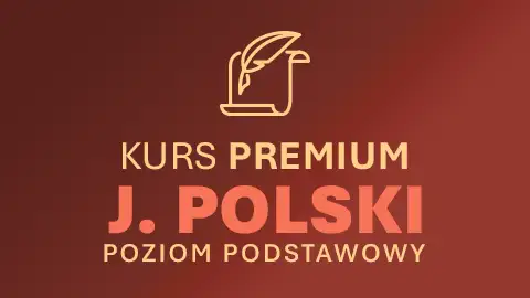 J. POLSKI - Matura 2027 Podstawa | Kurs PREMIUM