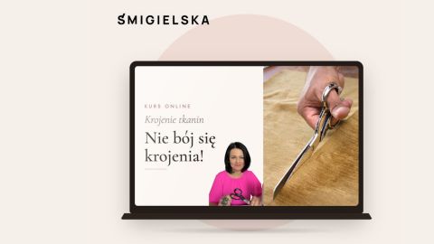 Nie bój się Krojenia! Kurs Krojenia Online. Krojenie Tkanin dla Początkujących i Zaawansowanych