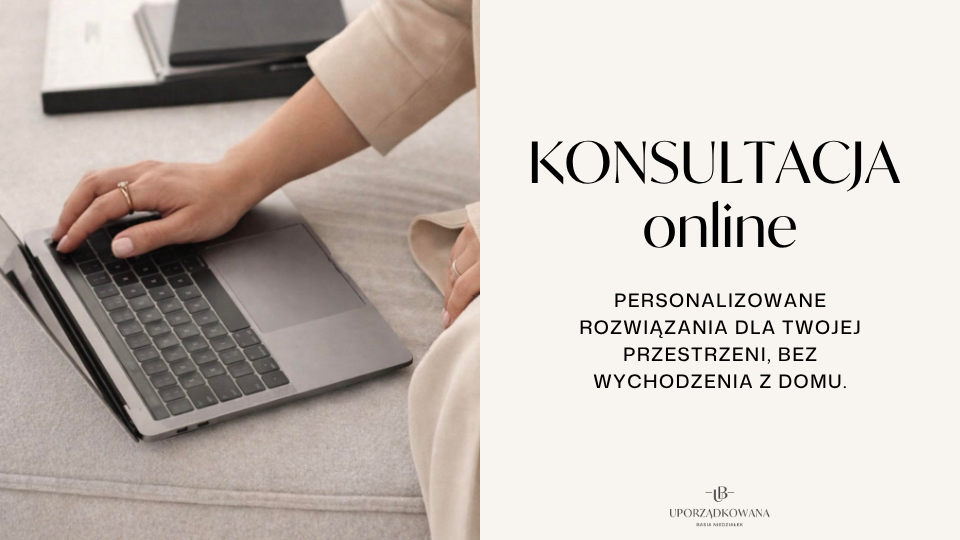 Konsultacja online – Personalizowane rozwiązania dla Twojej przestrzeni, bez wychodzenia z domu