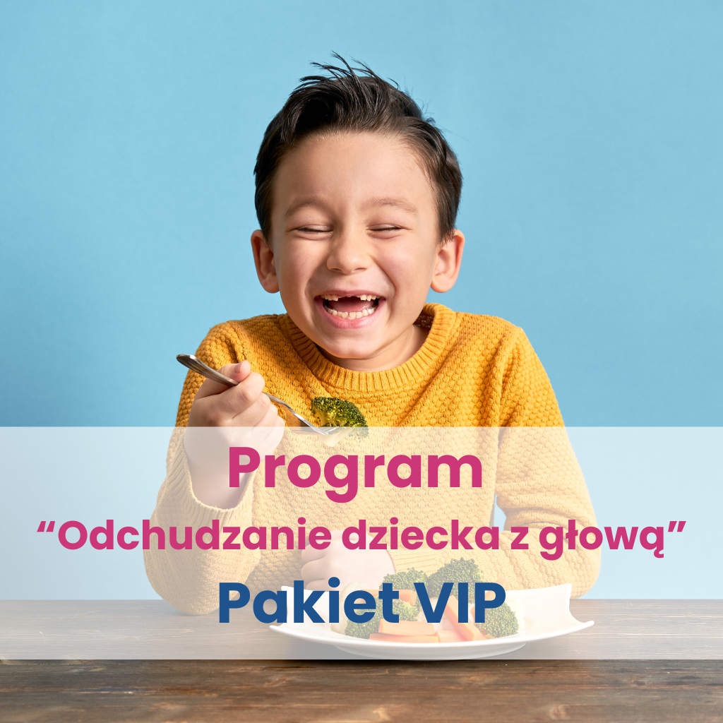 Odchudzanie dziecka z głową- Pakiet VIP