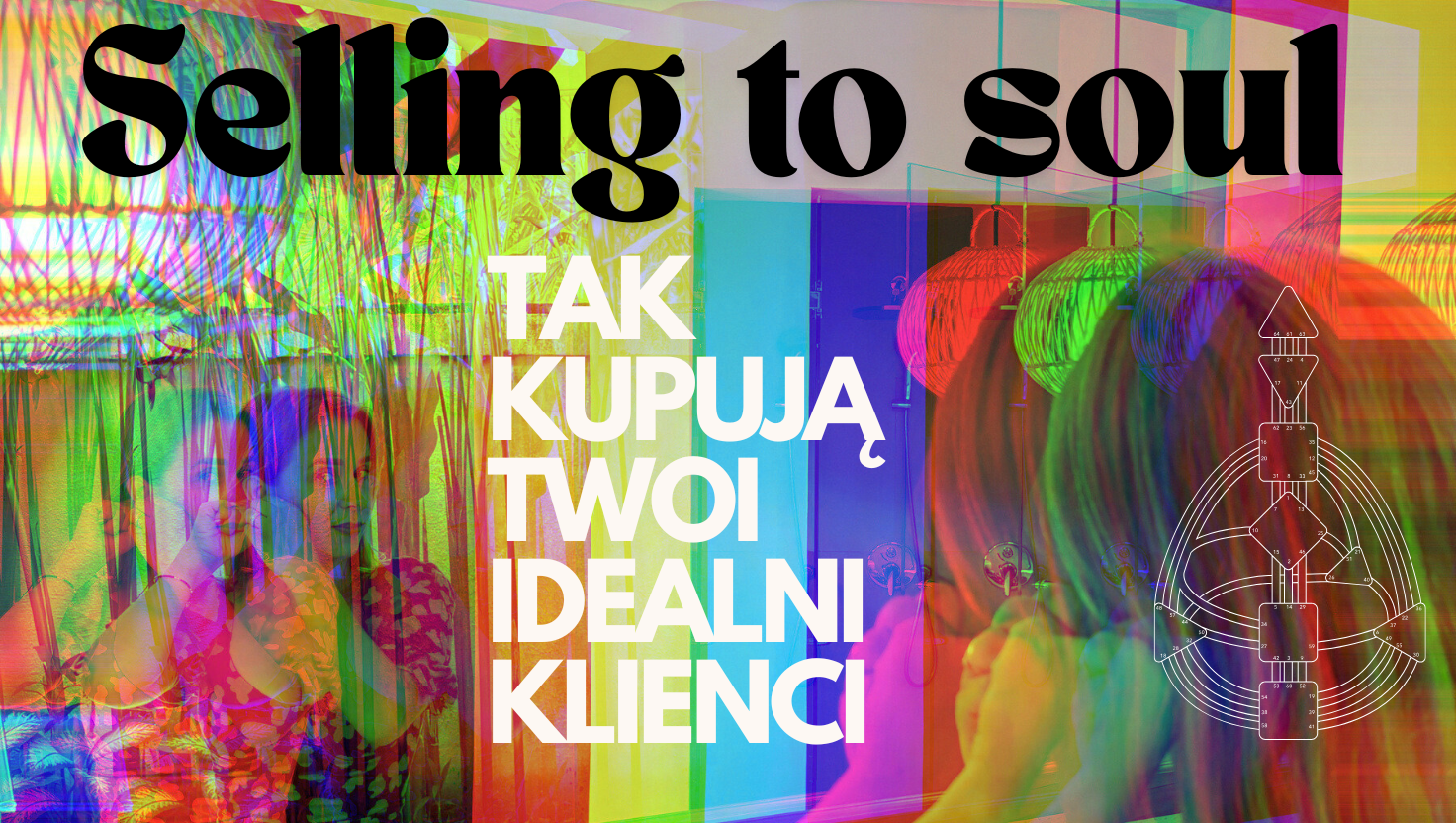 Selling to Soul - tak kupują Twoi idealni klienci!