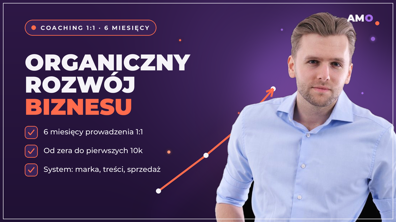 COACHING ORGANICZNEGO ROZWOJU TWOJEGO BIZNESU - 6 mcy