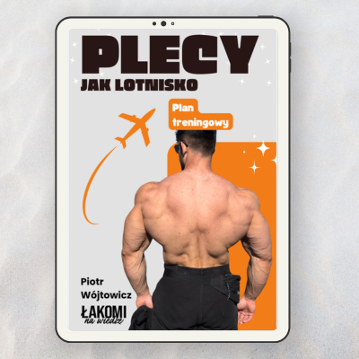 Plan treningowy na PLECY JAK LOTNISKO