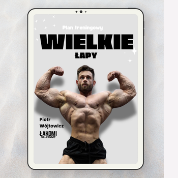 Plan treningowy na WIELKIE ŁAPY