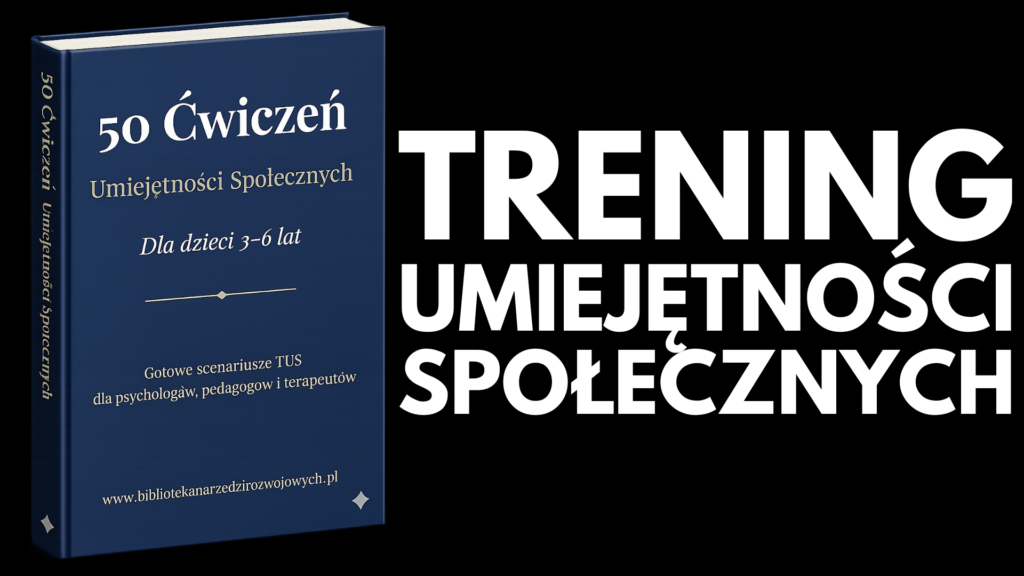 50 ćwiczeń umiejętności społecznych dla dzieci 3–6 lat PDF scenariusze TUS dla przedszkola nauczycieli pedagogów i wychowawców