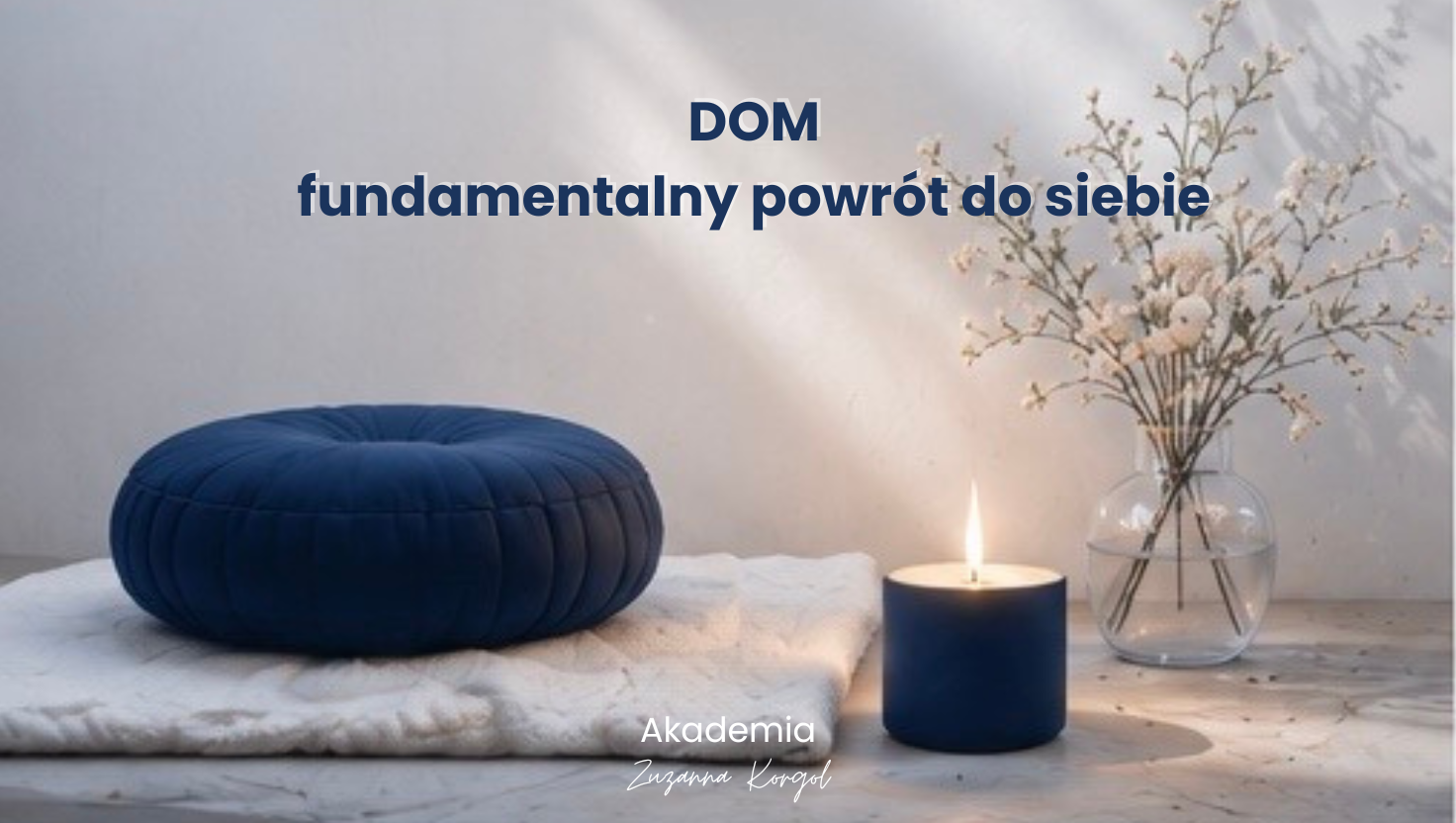 program DOM - fundamentalny powrót do siebie