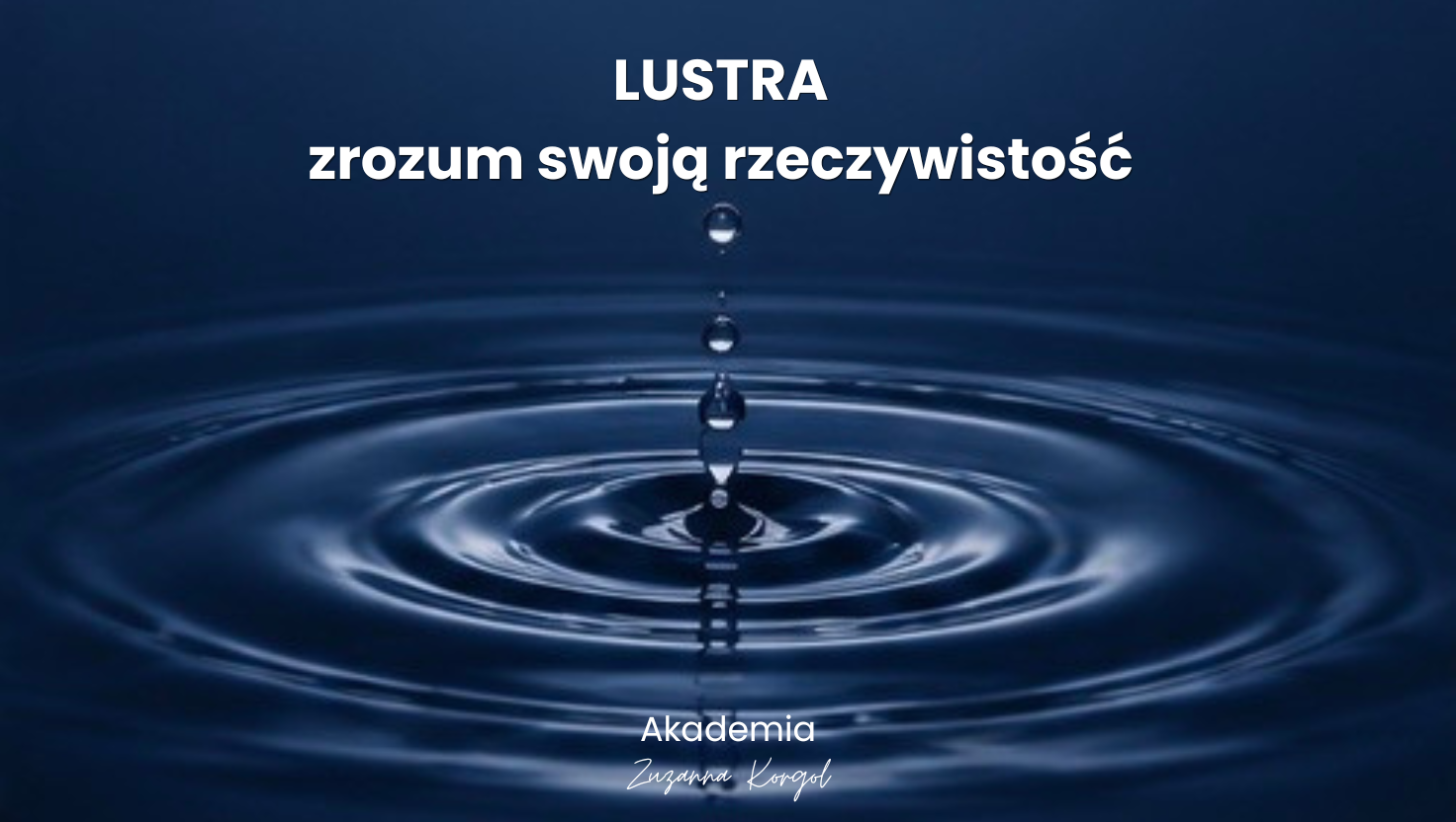 program LUSTRA zrozum swoją rzeczywistość