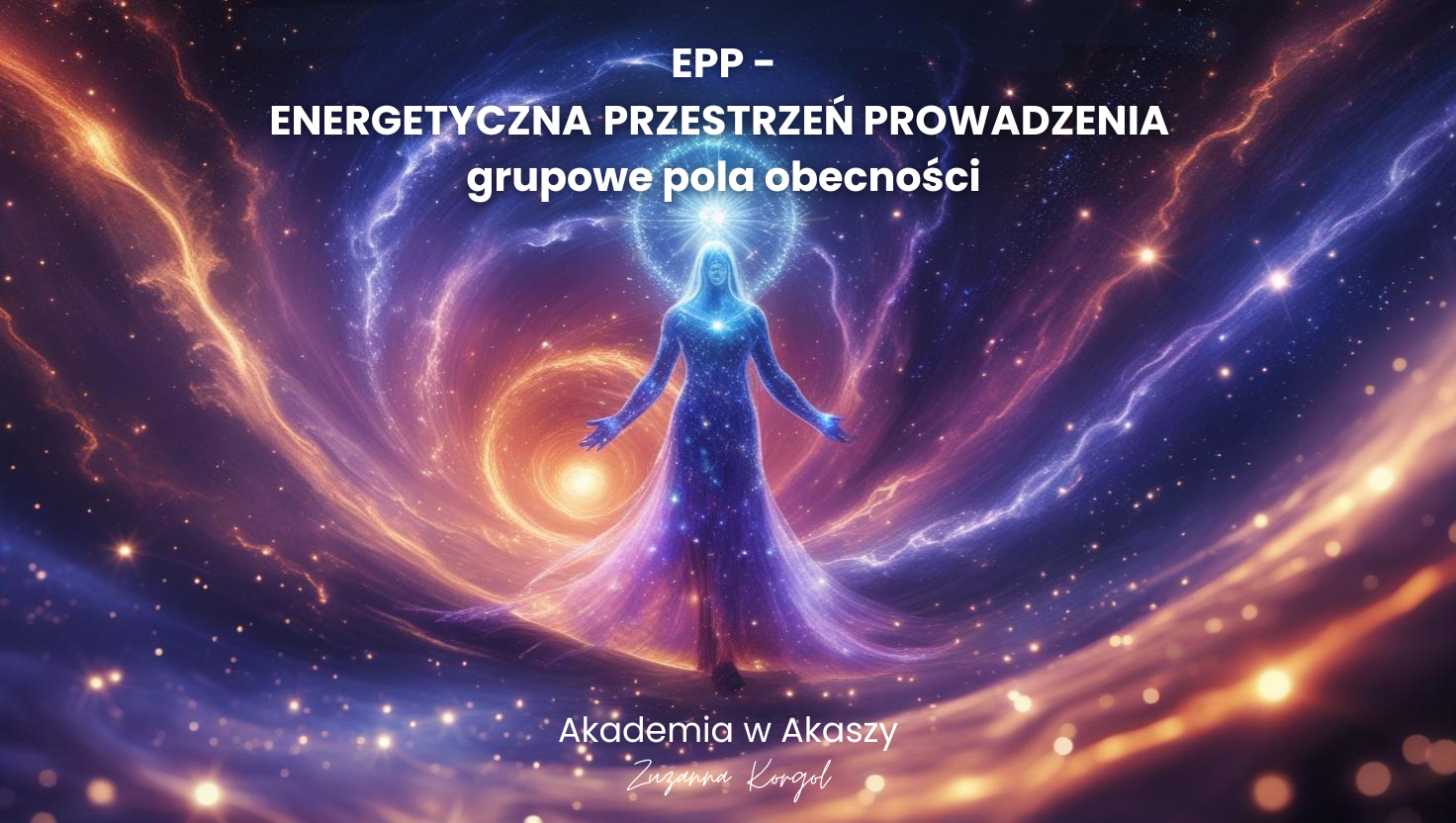 EPP - Energetyczna Przestrzeń Prowadzenia - dla Duchowych Przewodniczek