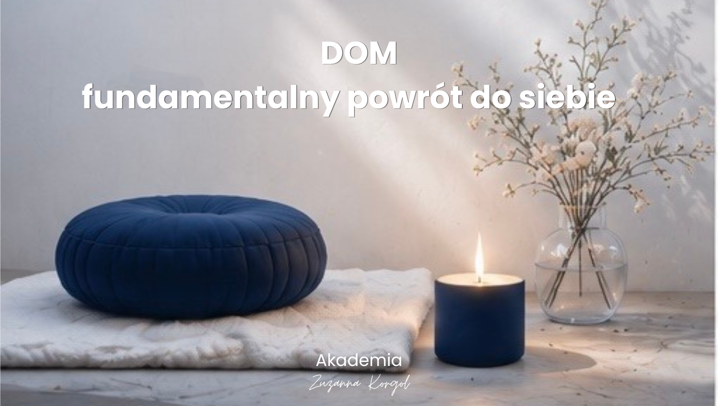 program DOM - fundamentalny powrót do siebie