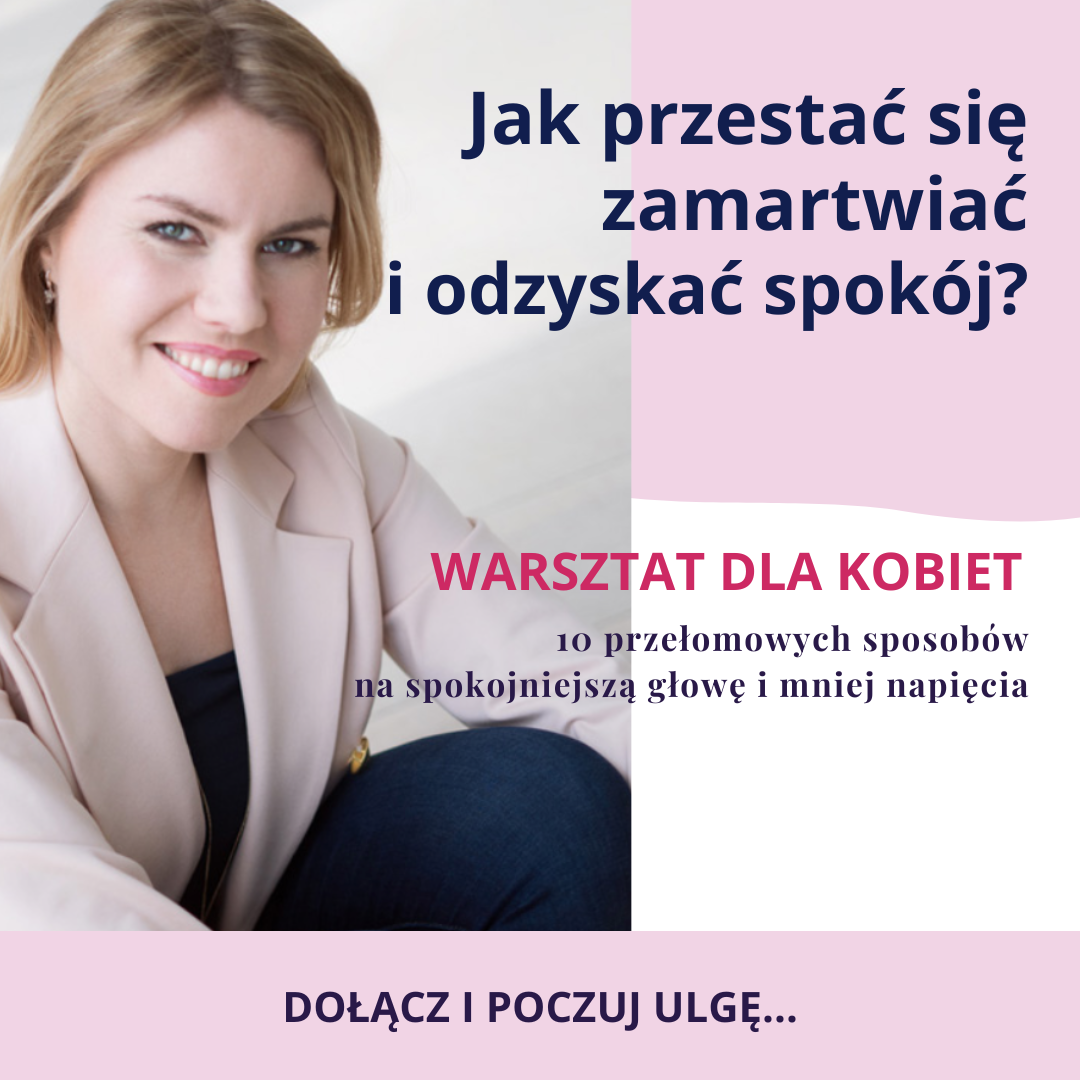 Jak przestać się zamartwiać i odzyskać spokój?