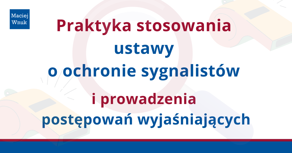 Praktyka ustawy o ochronie sygnalistów