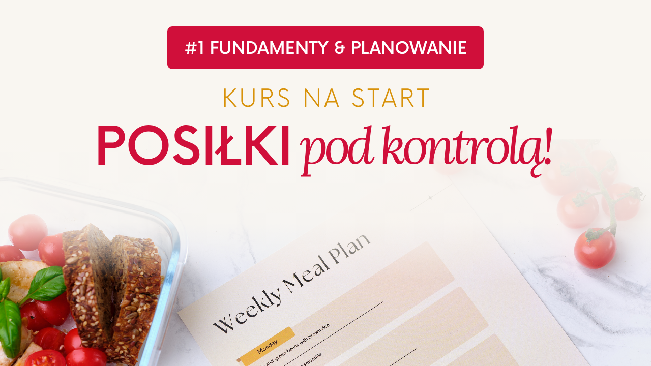 Posiłki pod kontrolą - planowanie posiłków