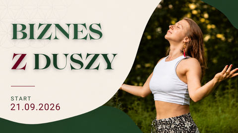BIZNES Z DUSZY [START 21.09]