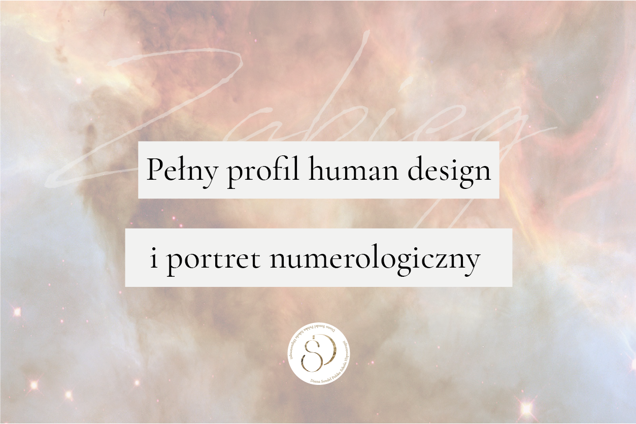 Pełen Profil Human Design i Portret Numerologiczny