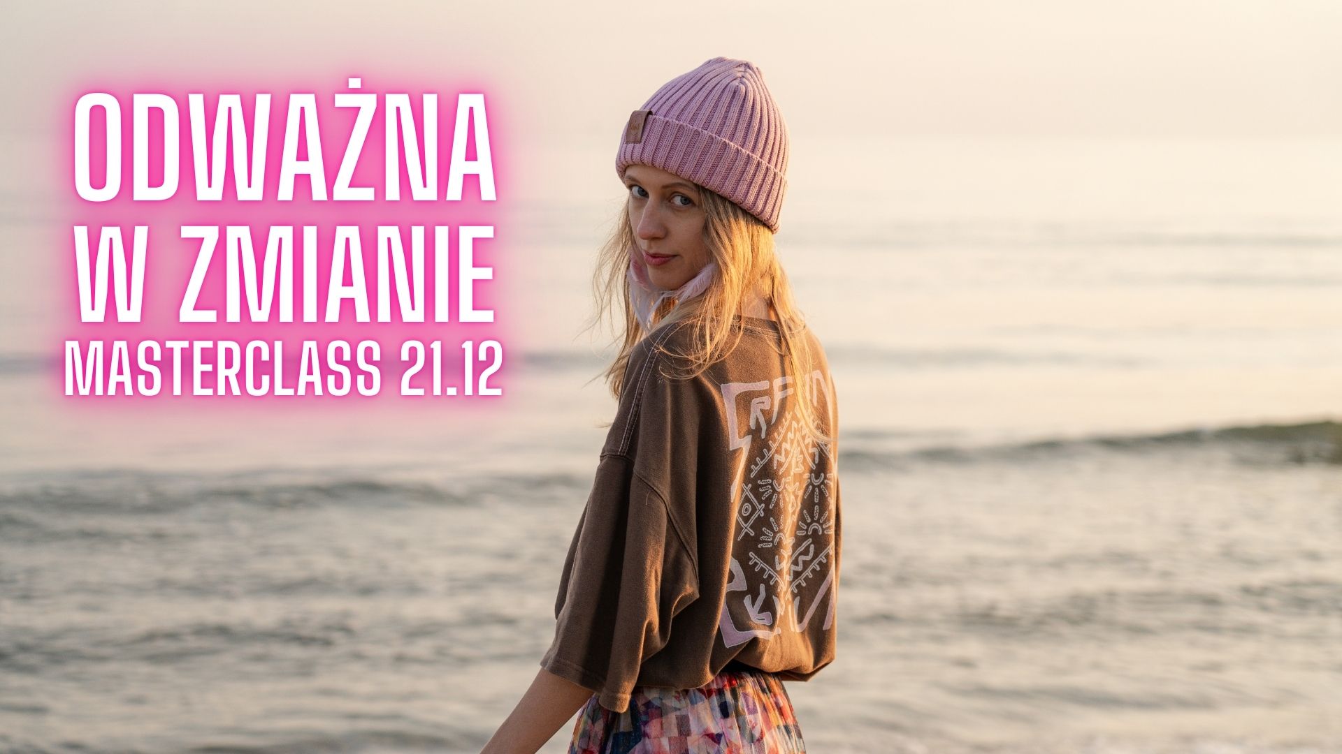 Masterclass ODWAŻNA W ZMIANIE