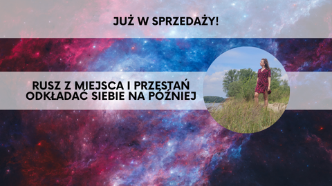 Rusz z miejsca i przestań odkładać Siebie na później VIP 3 sesje 1:1
