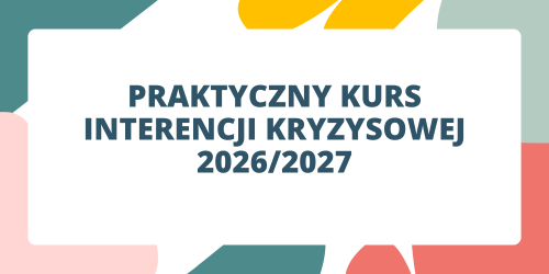Praktyczny Kurs Interwencji Kryzysowej 2026/27