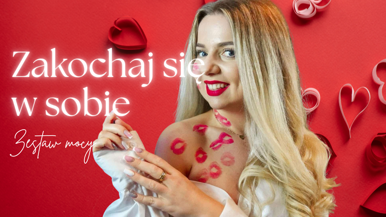 Zakochaj się w sobie - Zestaw Mocy