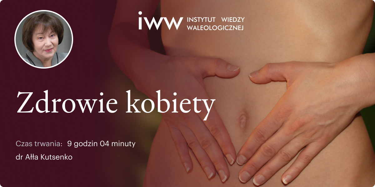 Zdrowie kobiety – dr Ałła Kutsenko