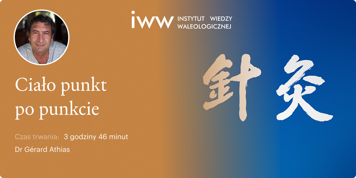 Ciało punkt po punkcie – dr Gérard Athias