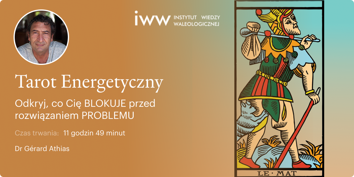 Tarot Energetyczny. Odkryj, co Cię BLOKUJE - dr Gérard ATHIAS