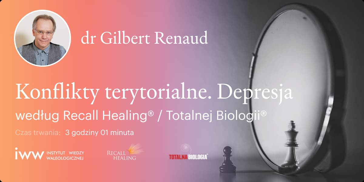 Konflikty terytorialne. Depresja według Recall Healing® / Totalnej Biologii® – dr Gilbert Renaud - Q&A - 3:01