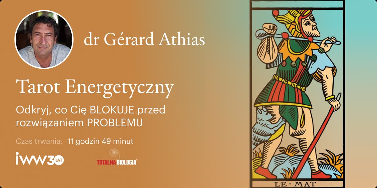Tarot Energetyczny. Odkryj, co Cię BLOKUJE – dr Gérard Athias